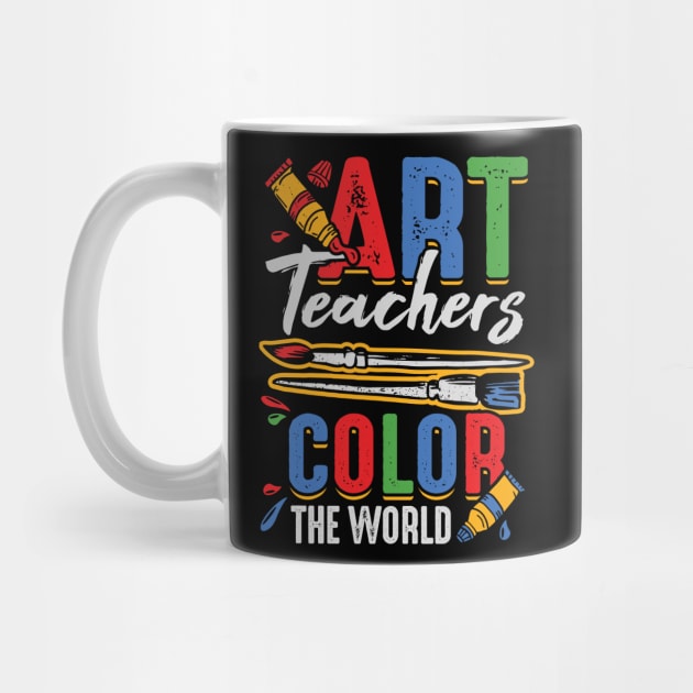 Art Teachers Color The World by Dolde08